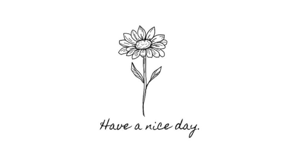 三浦涼子さんが運営するショップ「Have a nice day.」のロゴ。一輪の花とお店の名前が描かれたシンプルなデザインです。